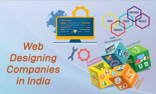 Utilize Web Designing Companies In India To Enhance Your Business